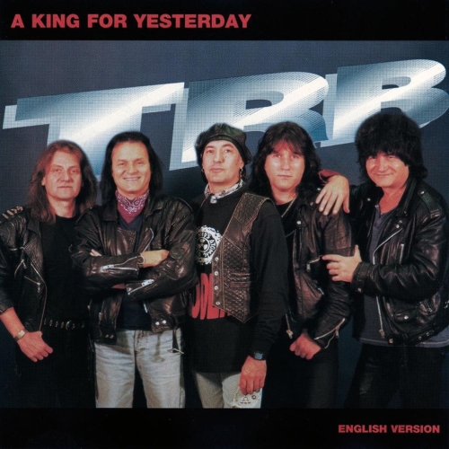 TRB: A tegnap itthagyott / A king for yesterday (Limitált újrakiadás) DIGI 2CD